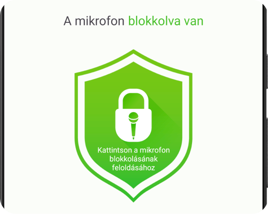 A mikrofon letiltása, blokkolása és deaktiválása egyetlen érintéssel